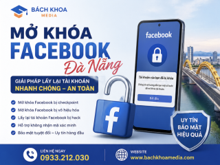Mở khóa Facebook Đà Nẵng - Giải pháp lấy lại tài khoản nhanh chóng, an toàn