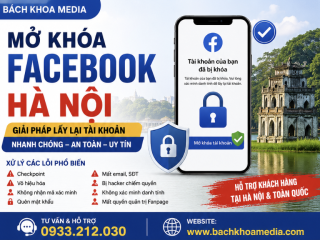 Mở khóa Facebook Hà Nội – Giải pháp lấy lại tài khoản nhanh chóng, an toàn